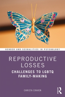 Reproductive Losses : Challenges to LGBTQ Family-Making