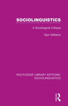 Sociolinguistics : A Sociological Critique
