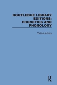 Routledge Library Editions: Phonetics and Phonology