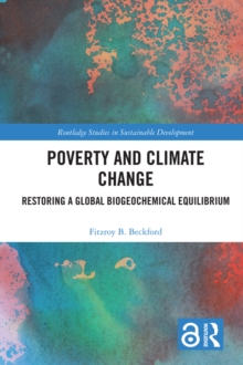 Poverty and Climate Change : Restoring a Global Biogeochemical Equilibrium