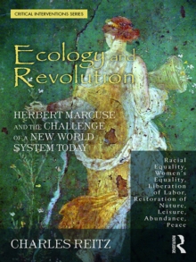 Ecology and Revolution : Herbert Marcuse and the Challenge of a New World System Today