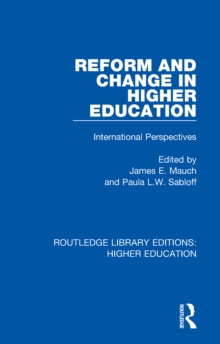 Reform and Change in Higher Education : International Perspectives
