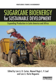 Sugarcane Bioenergy for Sustainable Development : Expanding Production in Latin America and Africa