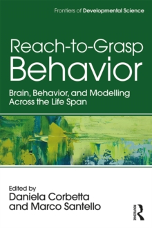 Reach-to-Grasp Behavior : Brain, Behavior, and Modelling Across the Life Span
