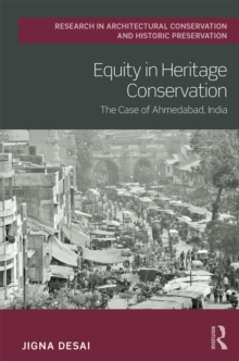 Equity in Heritage Conservation : The Case of Ahmedabad, India