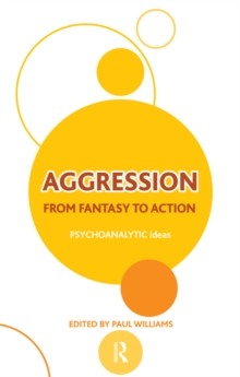Aggression : From Fantasy to Action