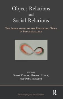 Object Relations and Social Relations : The Implications of the Relational Turn in Psychoanalysis