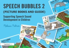 Speech Bubbles 2 (Picture Books and Guide) : Supporting Speech Sound Development in Children