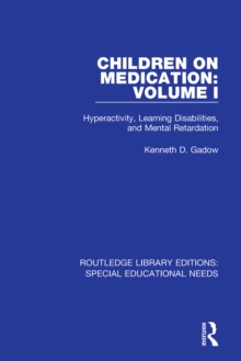Children on Medication Volume I : Hyperactivity, Learning Disabilities, and Mental Retardation