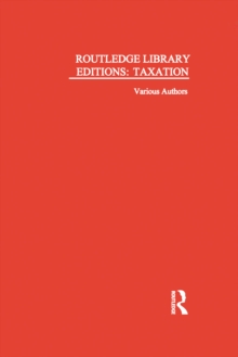 Routledge Library Editions: Taxation