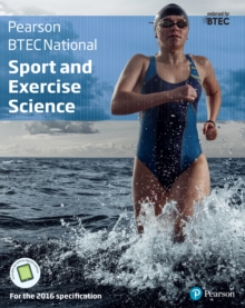 BTEC Nationals Sport and Exercise Science Student Book Library Edition : For the 2016 Specifications