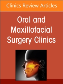 Gender Affirming Surgery, An Issue of Oral and Maxillofacial Surgery Clinics of North America : Volume 36-2