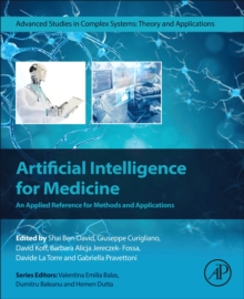 Artificial Intelligence for Medicine : An Applied Reference for Methods and Applications