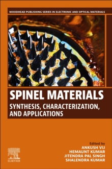 Spinel Materials : Synthesis, Characterization, and Applications