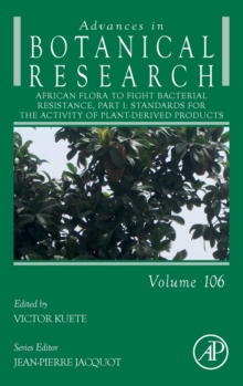 African Flora to Fight Bacterial Resistance, Part I : Standards for the Activity of Plant-Derived Products Volume 106