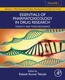 Essentials of Pharmatoxicology in Drug Research, Volume 1 : Toxicity and Toxicodynamics