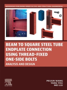 Beam to Square Steel Tube Endplate Connection Using Thread-Fixed One-Side Bolts : Analysis and Design