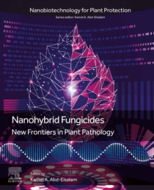 Nanohybrid Fungicides : New Frontiers in Plant Pathology
