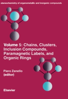 Chains, Clusters, Inclusion Compounds, Paramagnetic Labels, and Organic Rings