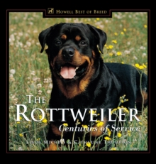 The Rottweiler : Centuries of Service