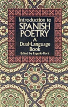 Introduction to Spanish Poetry : A Dual-Language Book