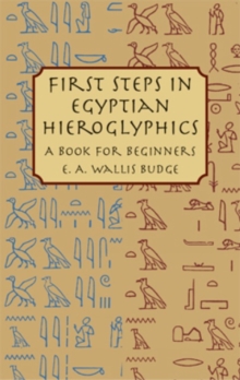 First Steps in Egyptian : A Book for Beginners