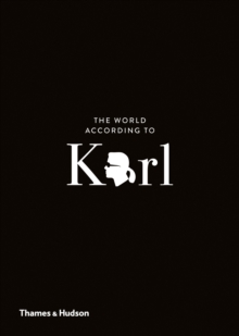 The World According to Karl : The Wit and Wisdom of Karl Lagerfeld