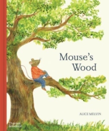 Mouse's Wood : A Year in Nature