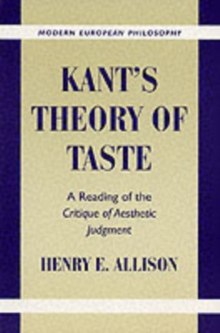 Kant's Theory of Taste : A Reading of the Critique of Aesthetic Judgment
