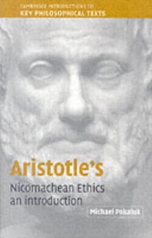 Aristotle's Nicomachean Ethics : An Introduction