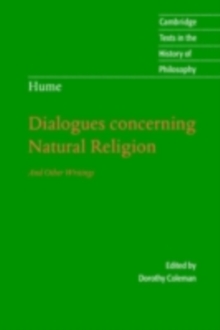 Hume: Dialogues Concerning Natural Religion : And Other Writings