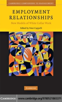 Employment Relationships : New Models of White-Collar Work