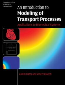 An Introduction to Modeling of Transport Processes : Applications to Biomedical Systems