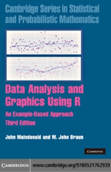 Data Analysis and Graphics Using R : An Example-Based Approach