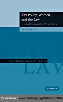 Tax Policy, Women and the Law : UK and Comparative Perspectives