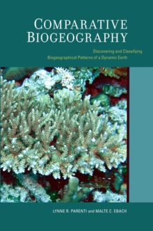 Comparative Biogeography : Discovering and Classifying Biogeographical Patterns of a Dynamic Earth