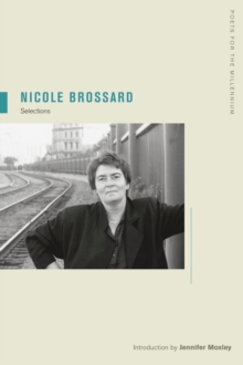 Nicole Brossard : Selections