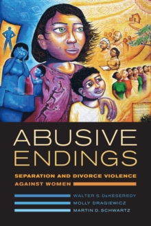 Abusive Endings : Separation and Divorce Violence against Women