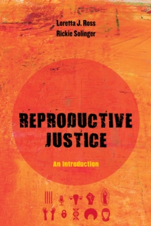Reproductive Justice : An Introduction