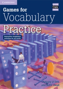 Games for Vocabulary Practice : Interactive Vocabulary Activities for all Levels
