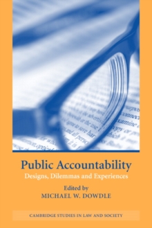 Public Accountability : Designs, Dilemmas and Experiences