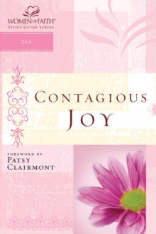 Contagious Joy : Women of Faith Study Guide Series