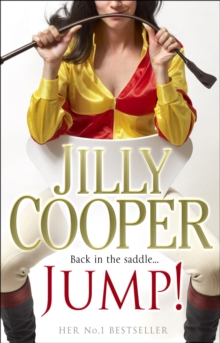 Jump! : Another joyful and dramatic romp from Jilly Cooper, the Sunday Times bestseller