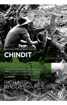 Chindit : The inside story of one of World War Two's most dramatic behind-the-lines operations