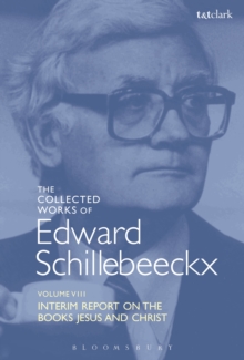 The Collected Works of Edward Schillebeeckx Volume 8 : Interim Report on the Books 