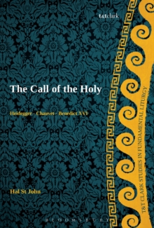 The Call of the Holy : Heidegger - Chauvet - Benedict Xvi