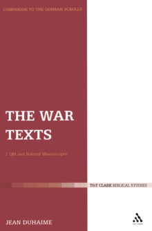 The War Texts : 1 Qm and Related Manuscripts