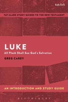 Luke: An Introduction and Study Guide : All Flesh Shall See God's Salvation