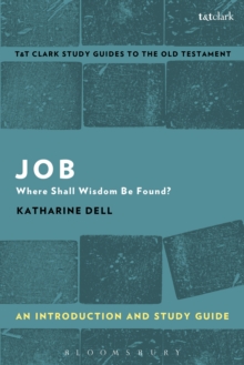 Job: An Introduction and Study Guide : Where Shall Wisdom Be Found?