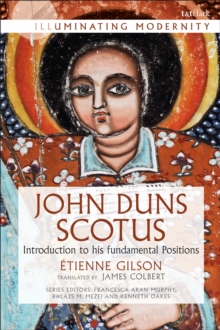 John Duns Scotus : Introduction to His Fundamental Positions